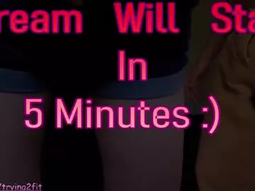 Freechat trying2fit on Chaturbate